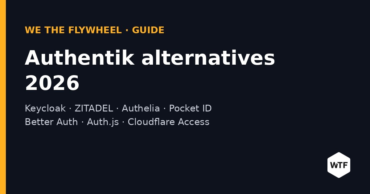 Authentik Alternatives 2026: Keycloak, ZITADEL, Authelia, Pocket ID and Cloudflare Access Compared